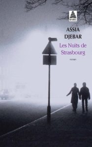 Assia Djebar - les nuits de strasbourg - hautepierre - le lieu documentaire9782742742264