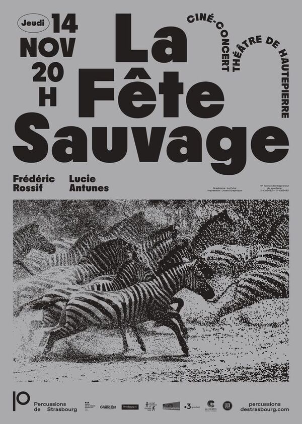 la fete sauvage - frederic rossif - percussions de strasbourg - le lieu documentaire - lucie antunes-aff